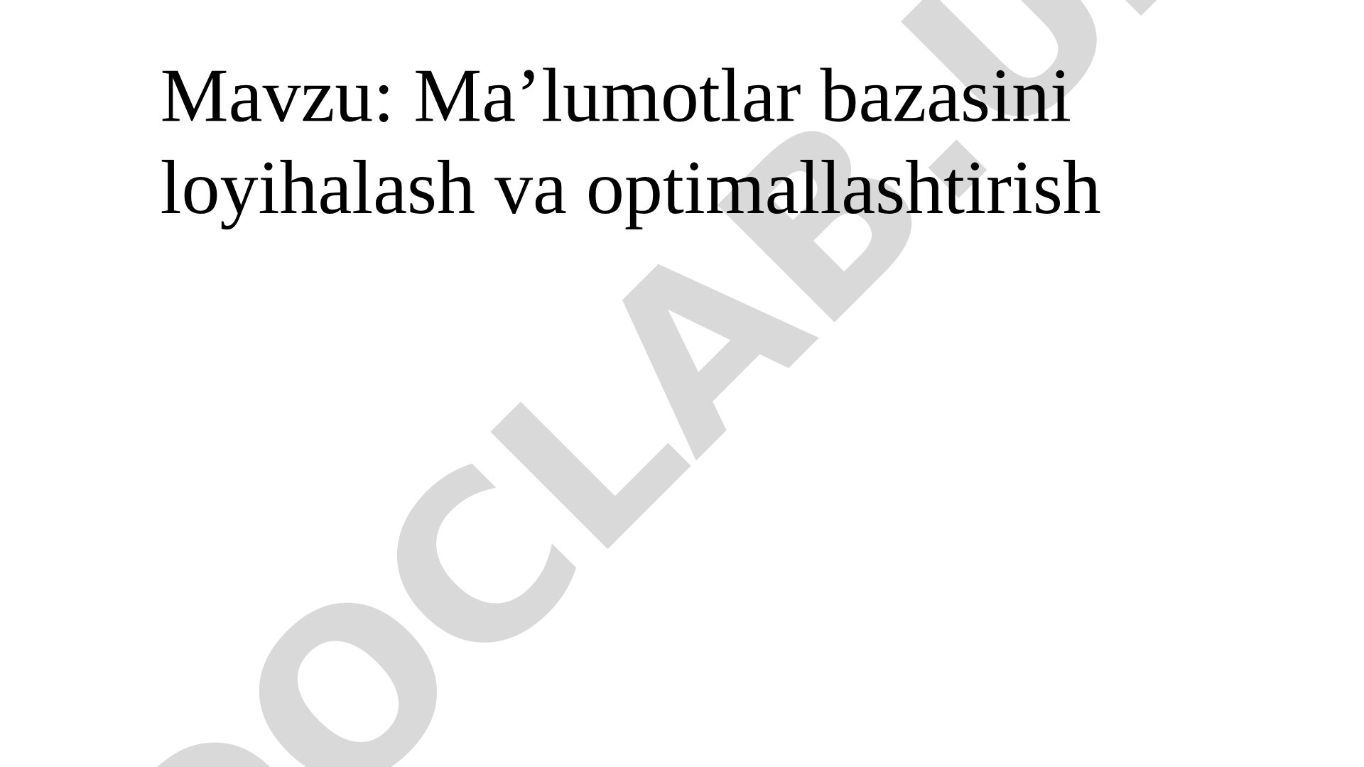 Ma’lumotlar bazasini loyihalash va optimallashtirish