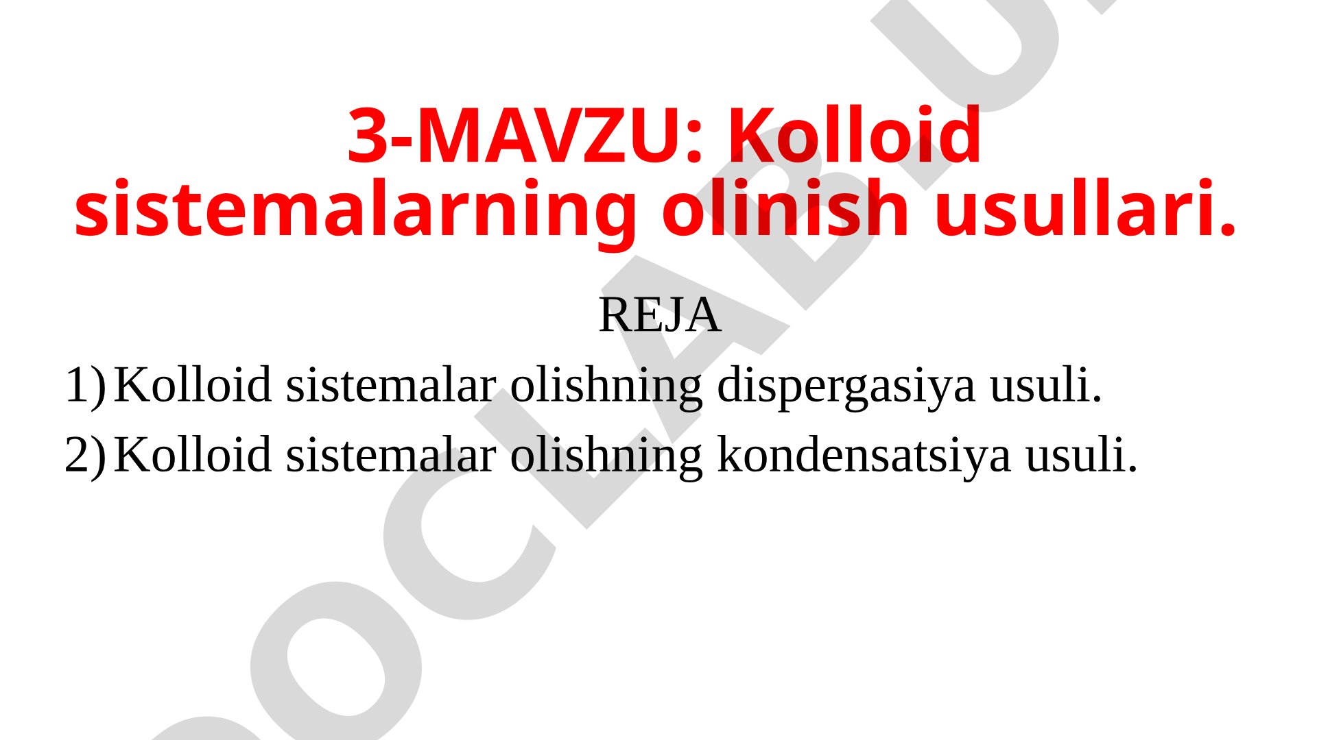 Kolloid sistemalarning olinish usullari