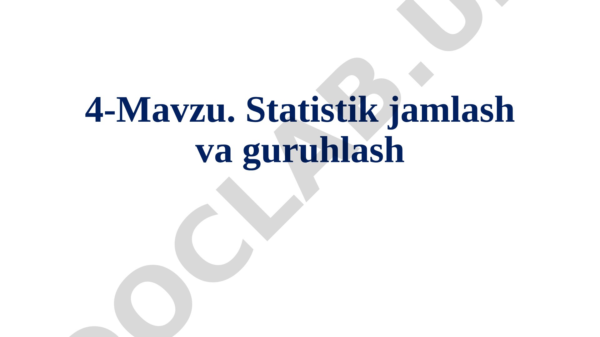 Statistik jamlash va guruhlash