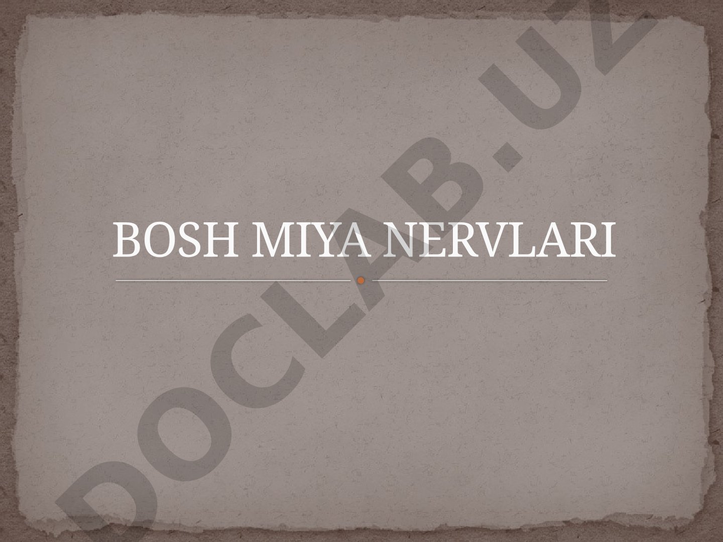 Bosh miya nervlari