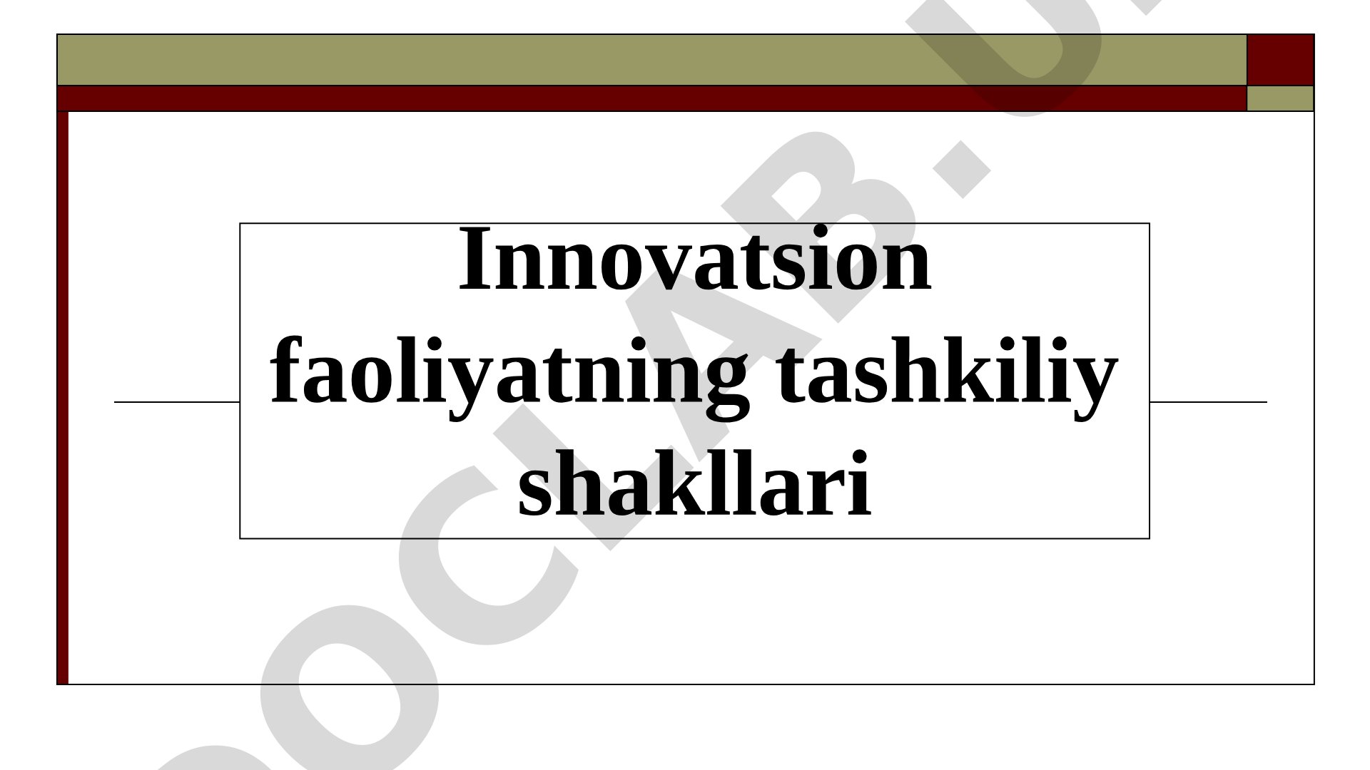 Innovatsion faoliyatning tashkiliy shakllari