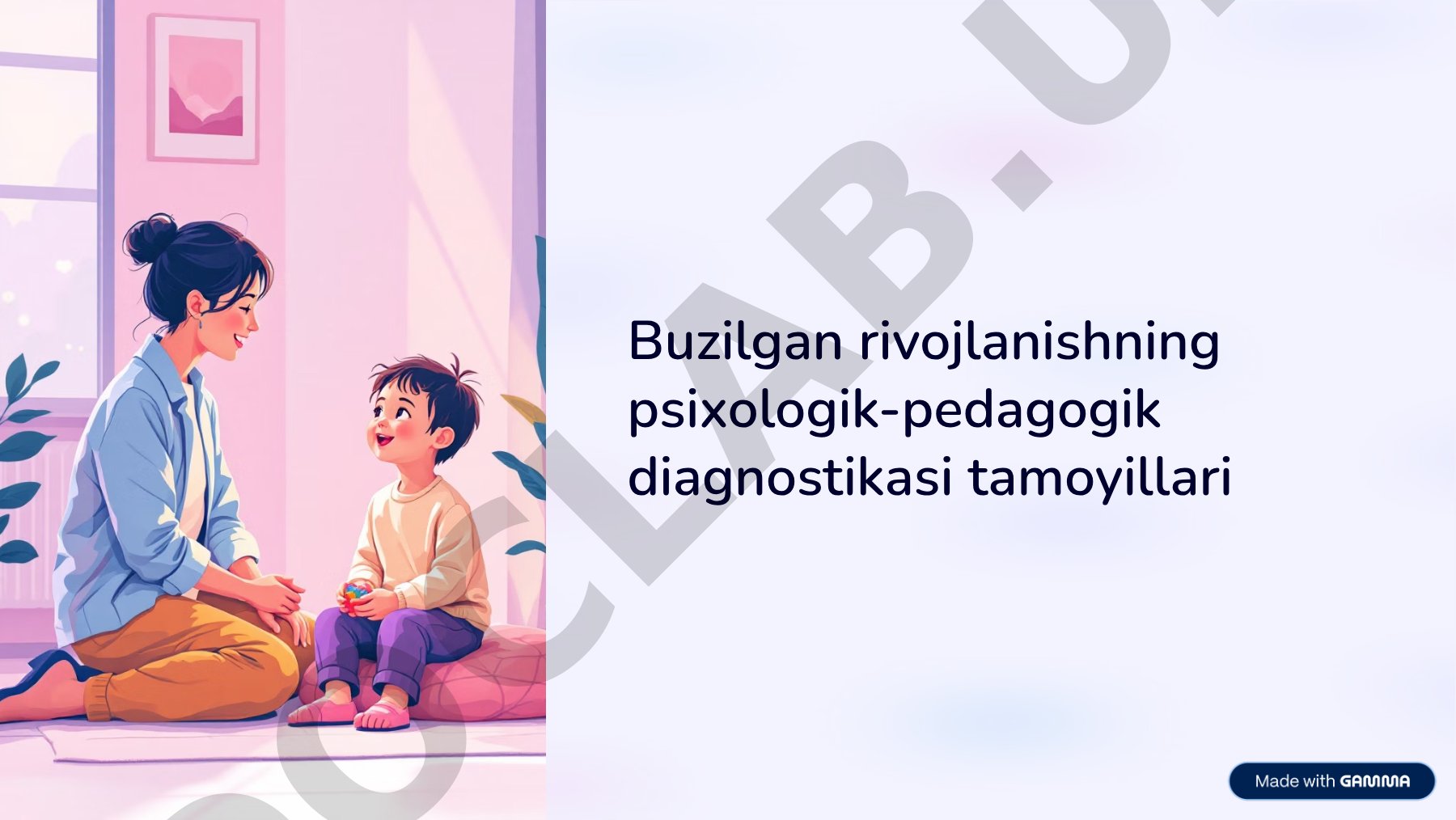 Buzilgan rivojlanishning psixologik-pedagogik diagnostikasi tamoyillari