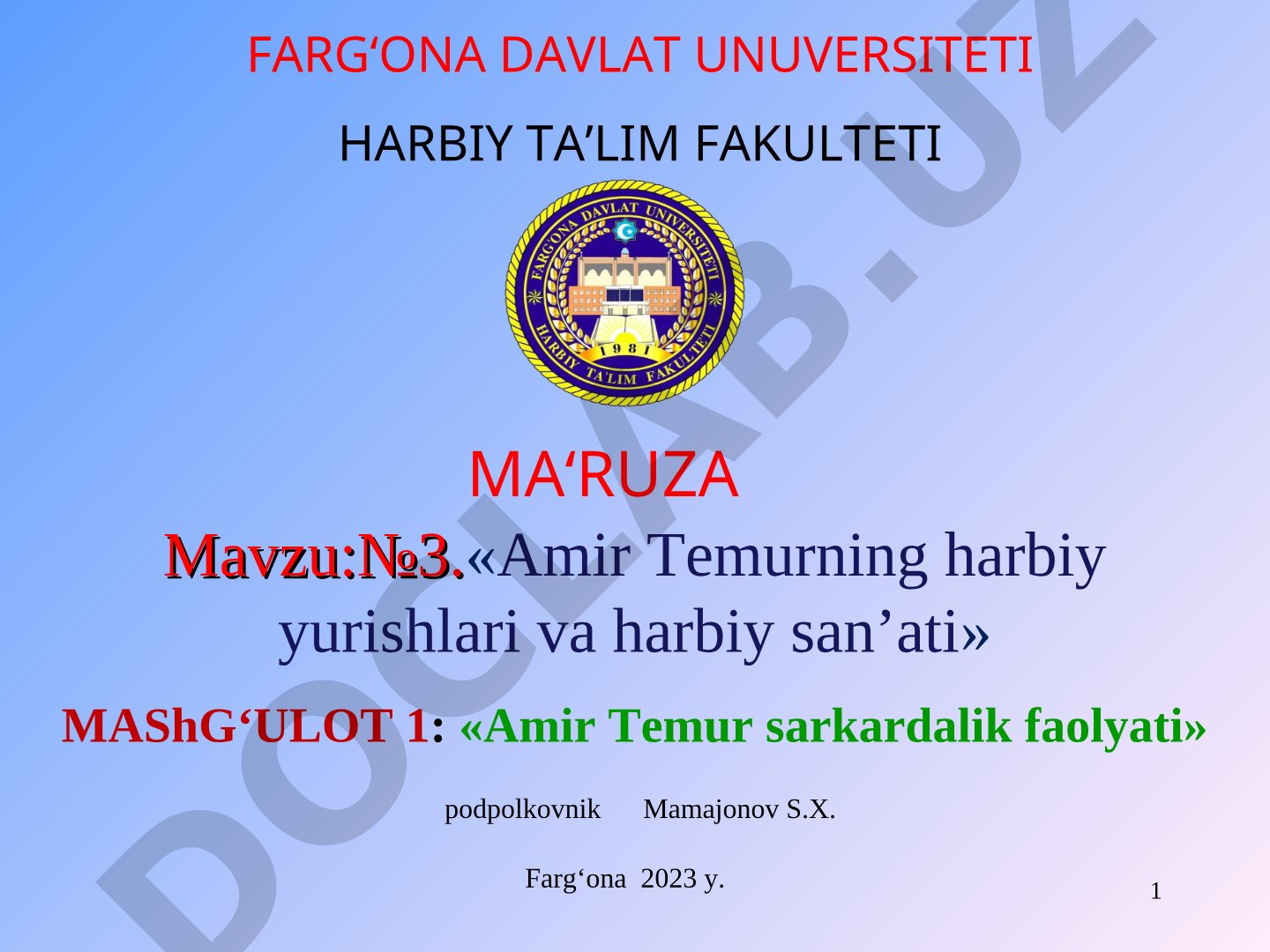 Amir Temurning harbiy yurishlari va harbiy san'ati