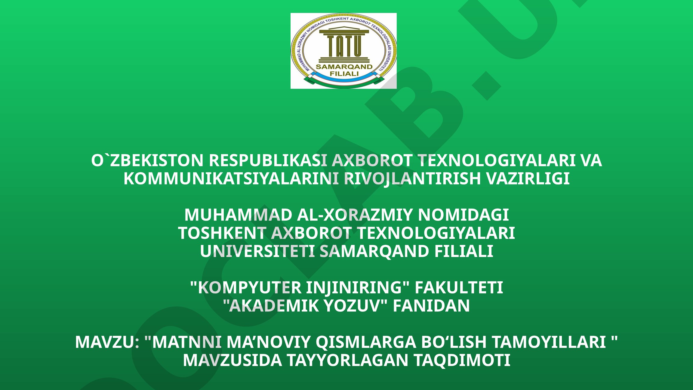 Matnni ma’noviy qismlarga bo‘lish tamoyillari