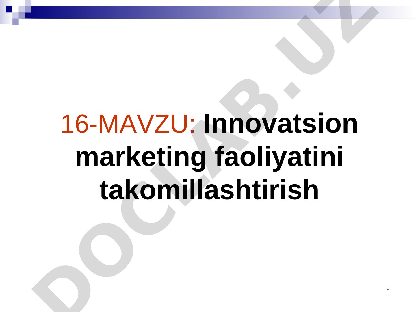 Innovatsion marketing faoliyatini takomillashtirish