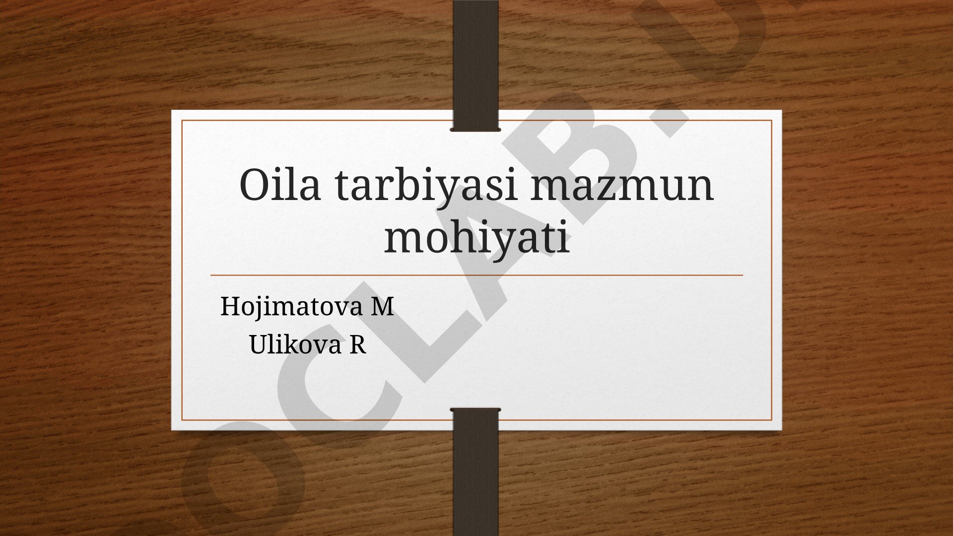 Oila tarbiyasi mazmun mohiyati