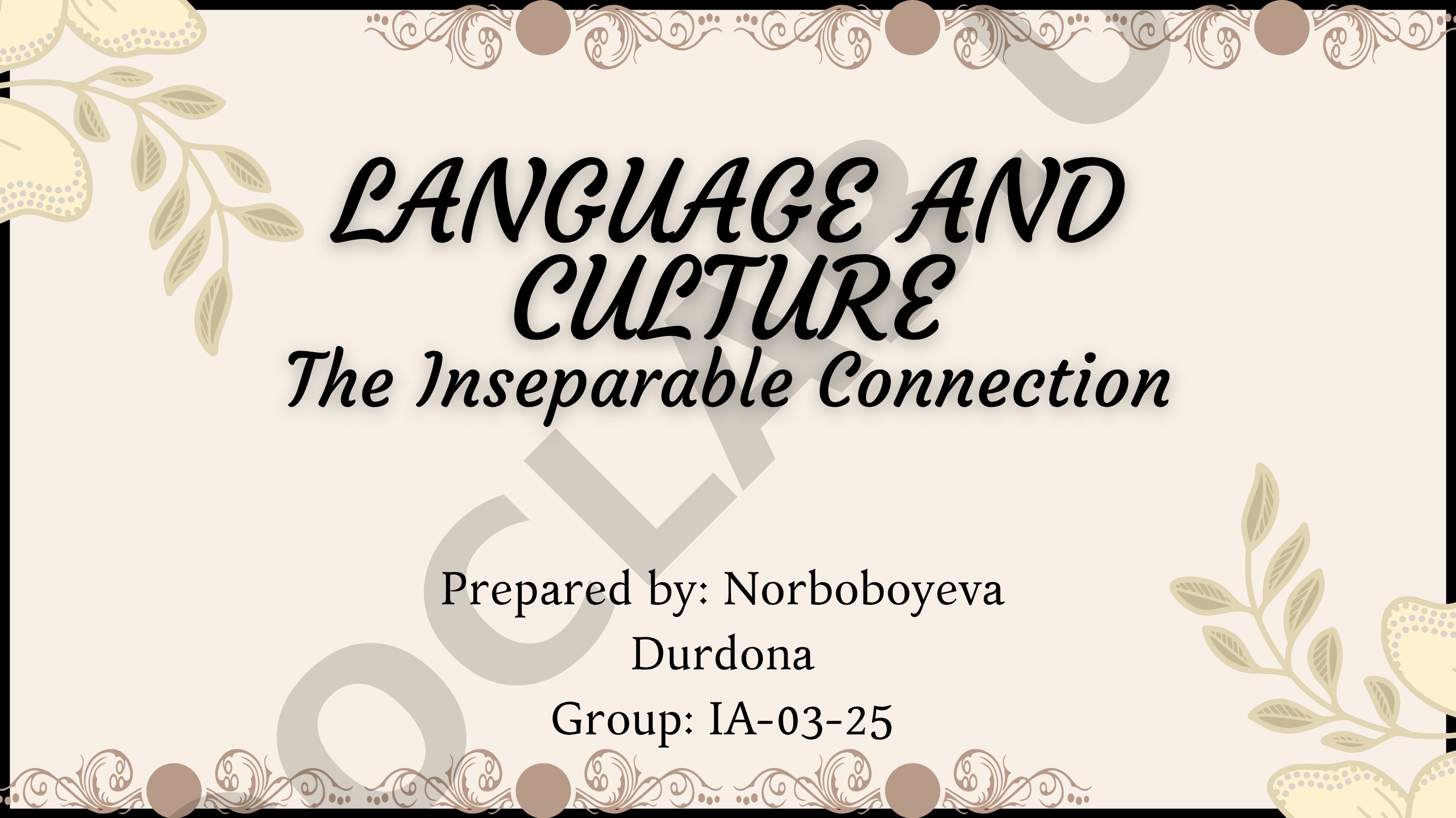 Language and Culture The Inseparable Connection