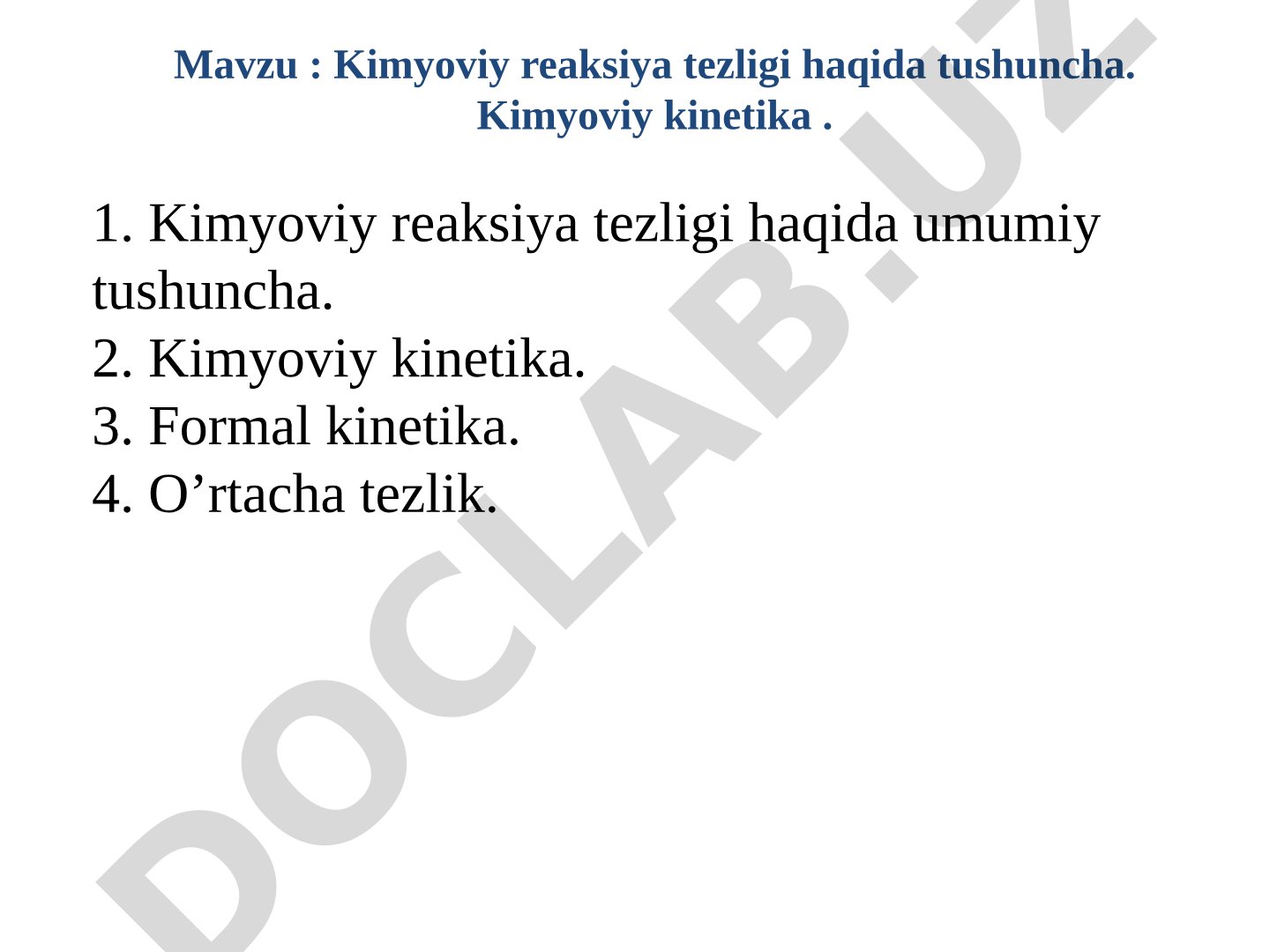 Kimyoviy reaksiya tezligi haqida tushuncha. Kimyoviy kinetika
