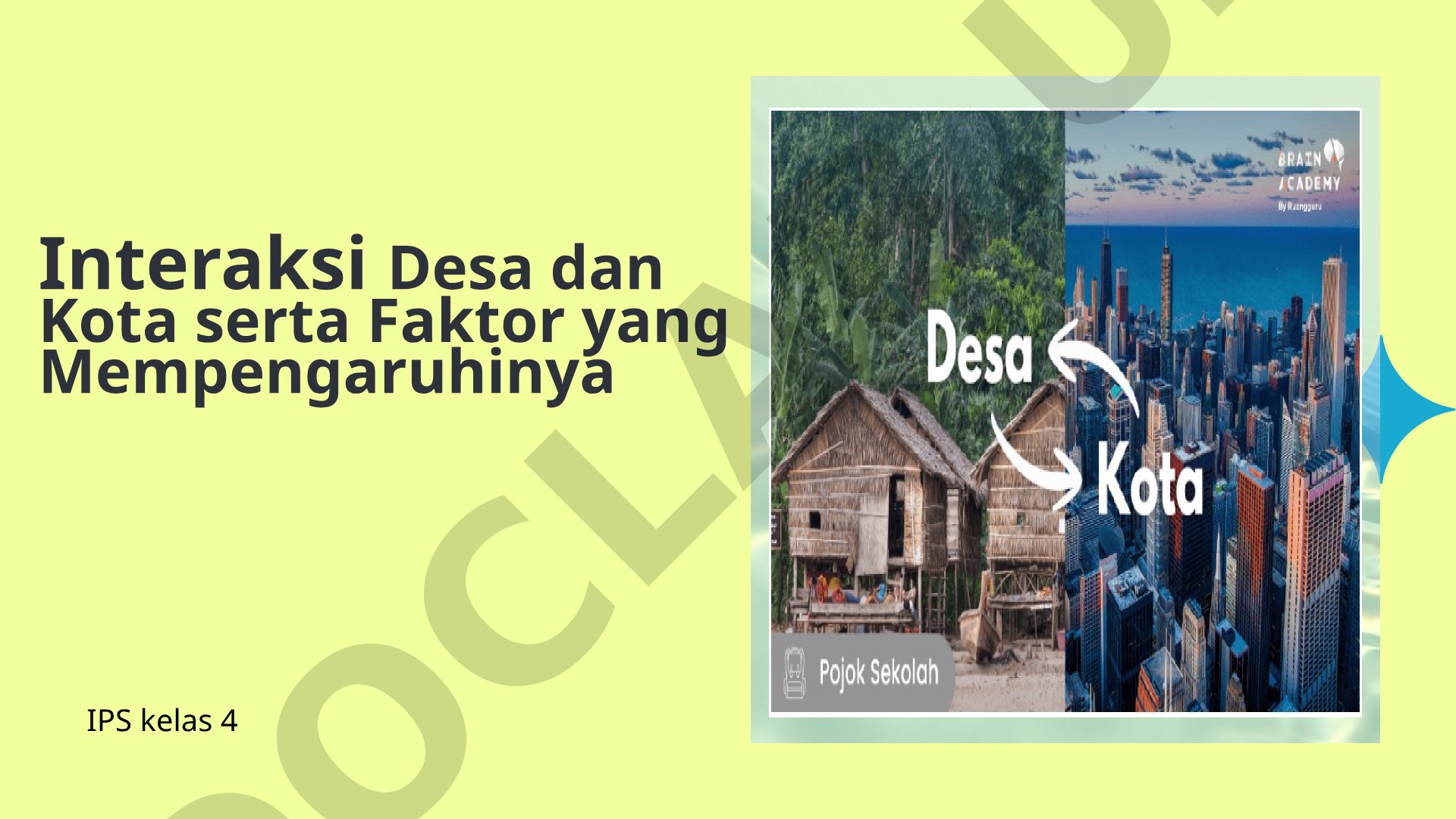 Interaksi Desa dan Kota serta Faktor yang Mempengaruhinya