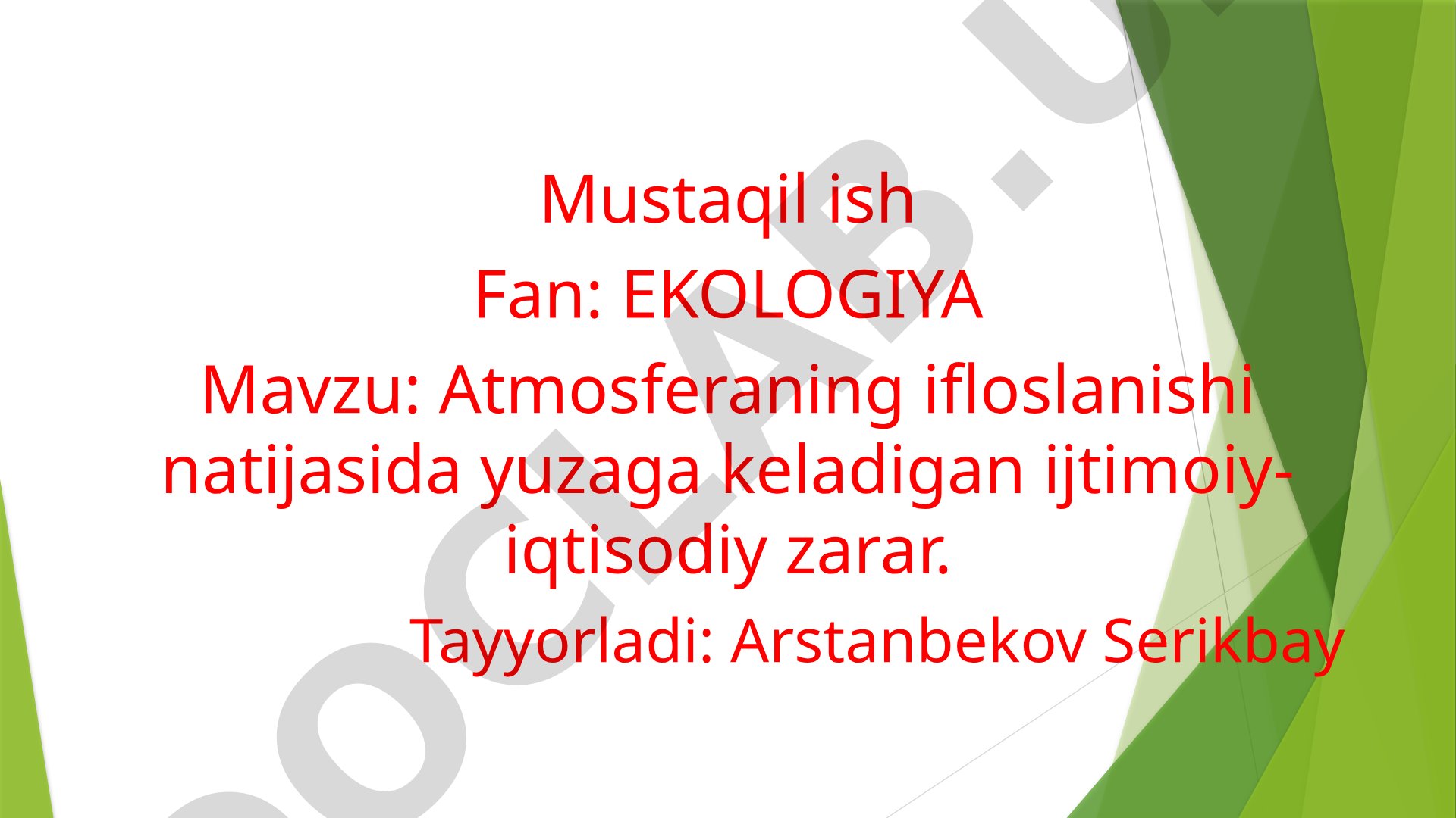 Atmosferaning ifloslanishi natijasida yuzaga keladigan ijtimoiy-iqtisodiy zarar