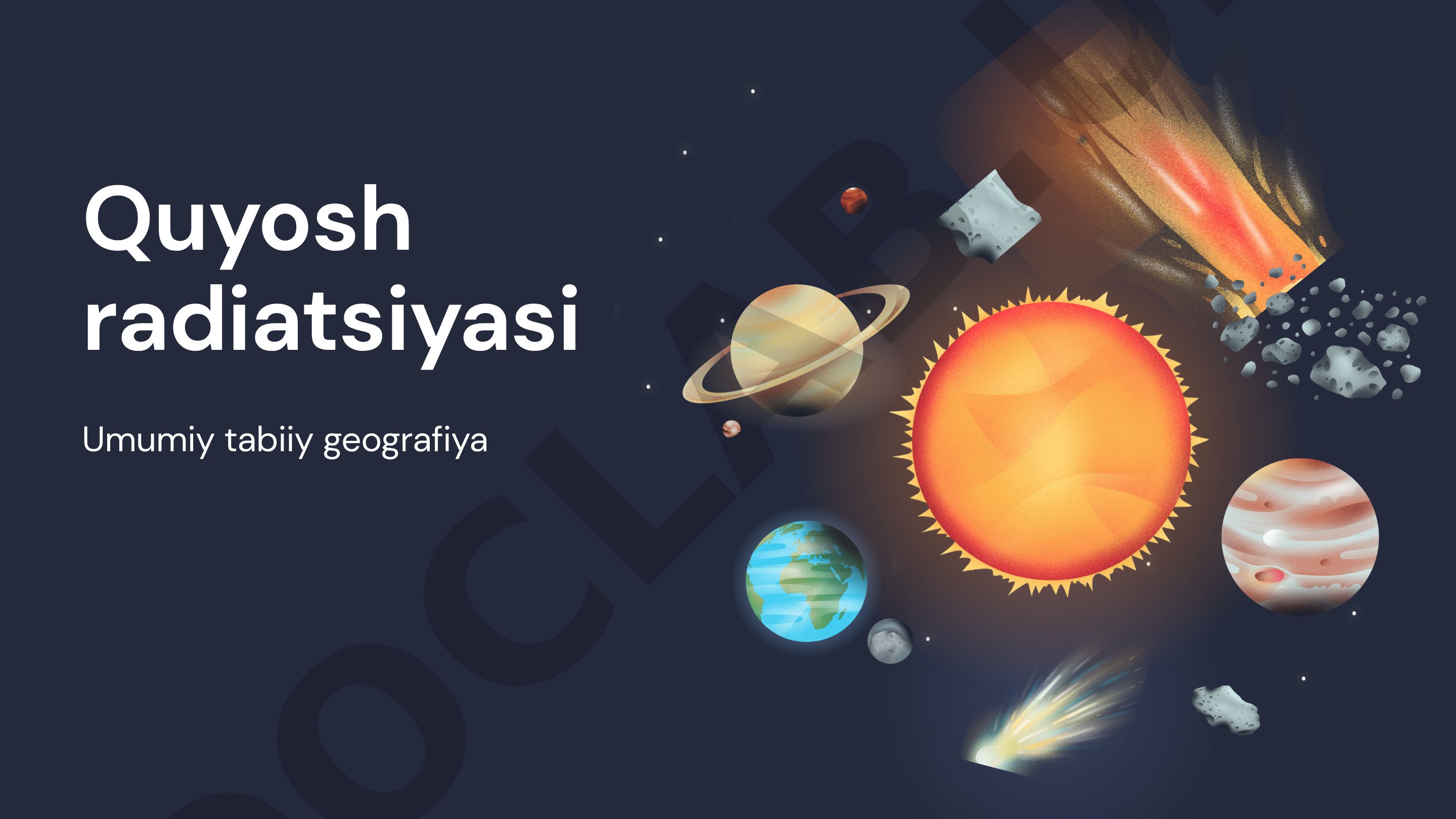 Umumiy tabiiy geografiya Quyosh radiatsiyasi