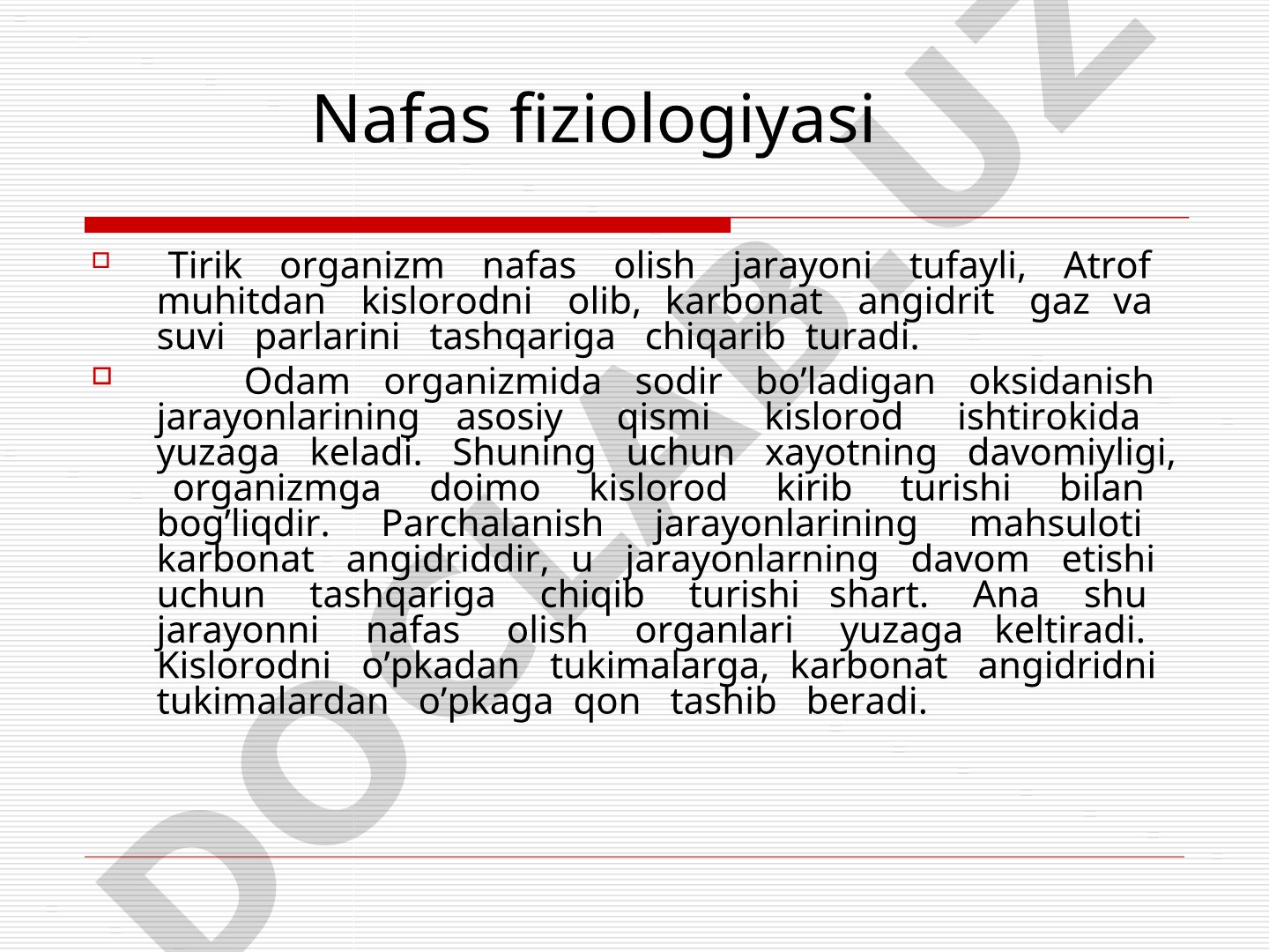 Nafas olish organlari va gazlar almashinuvi jarayonlari haqida