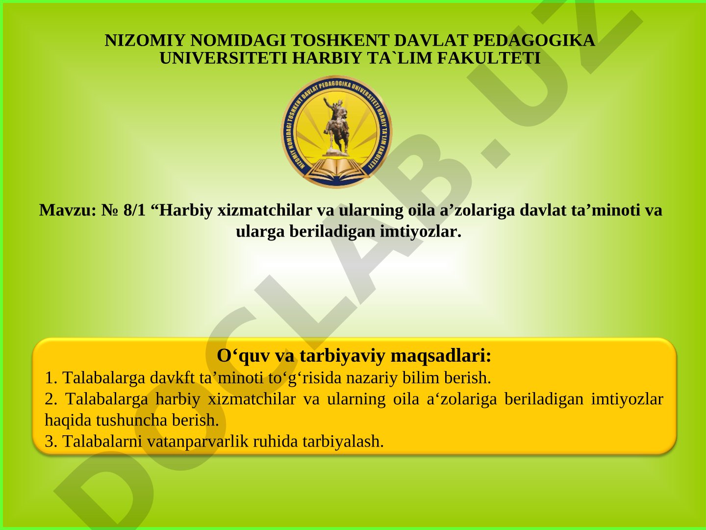 Harbiy xizmatchilar va ularning oila a'zolariga davlat ta'minoti va ularga beriladigan imtiyozlar