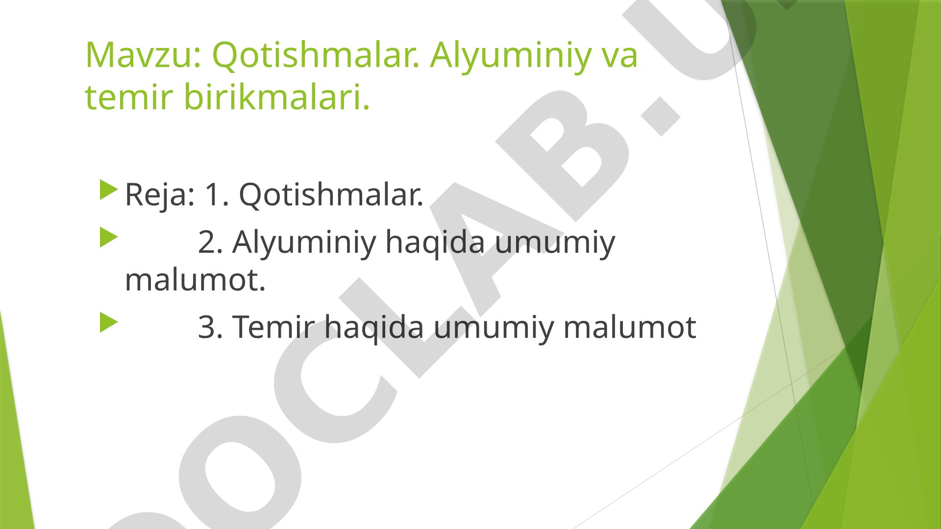 Qotishmalar. Alyuminiy va temir birikmalari