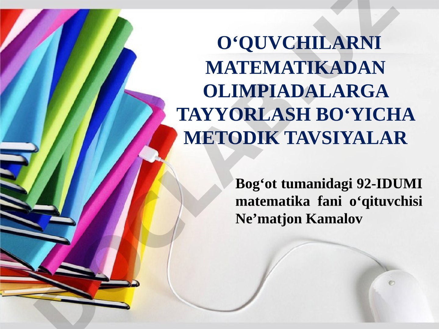 O‘quvchilarni matematikadan olimpiadalarga tayyorlash bo‘yicha metodik tavsiyalar