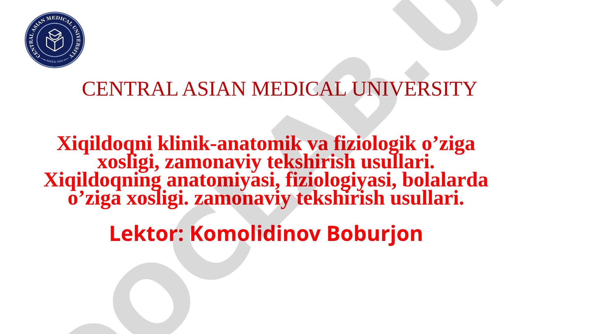 Xiqildoqni klinik-anatomik va fiziologik o'ziga xosligi, zamonaviy tekshirish usullari