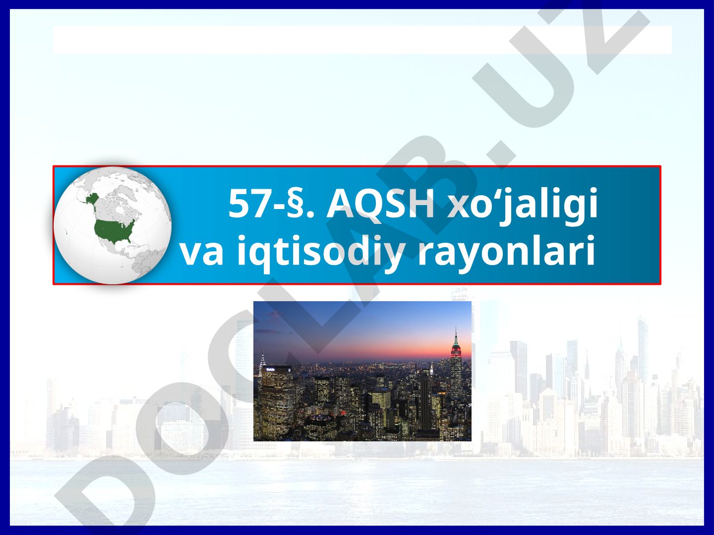 AQSH xo‘jaligi va iqtisodiy rayonlari