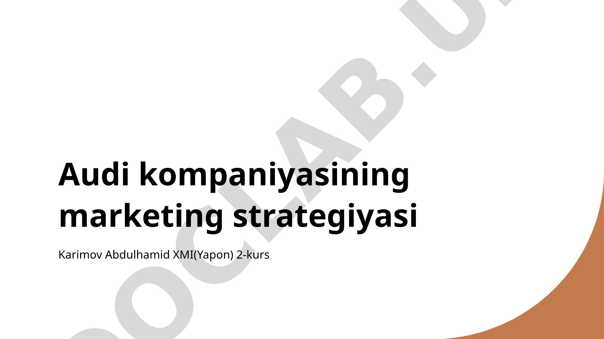 Audi kompaniyasining marketing strategiyasi