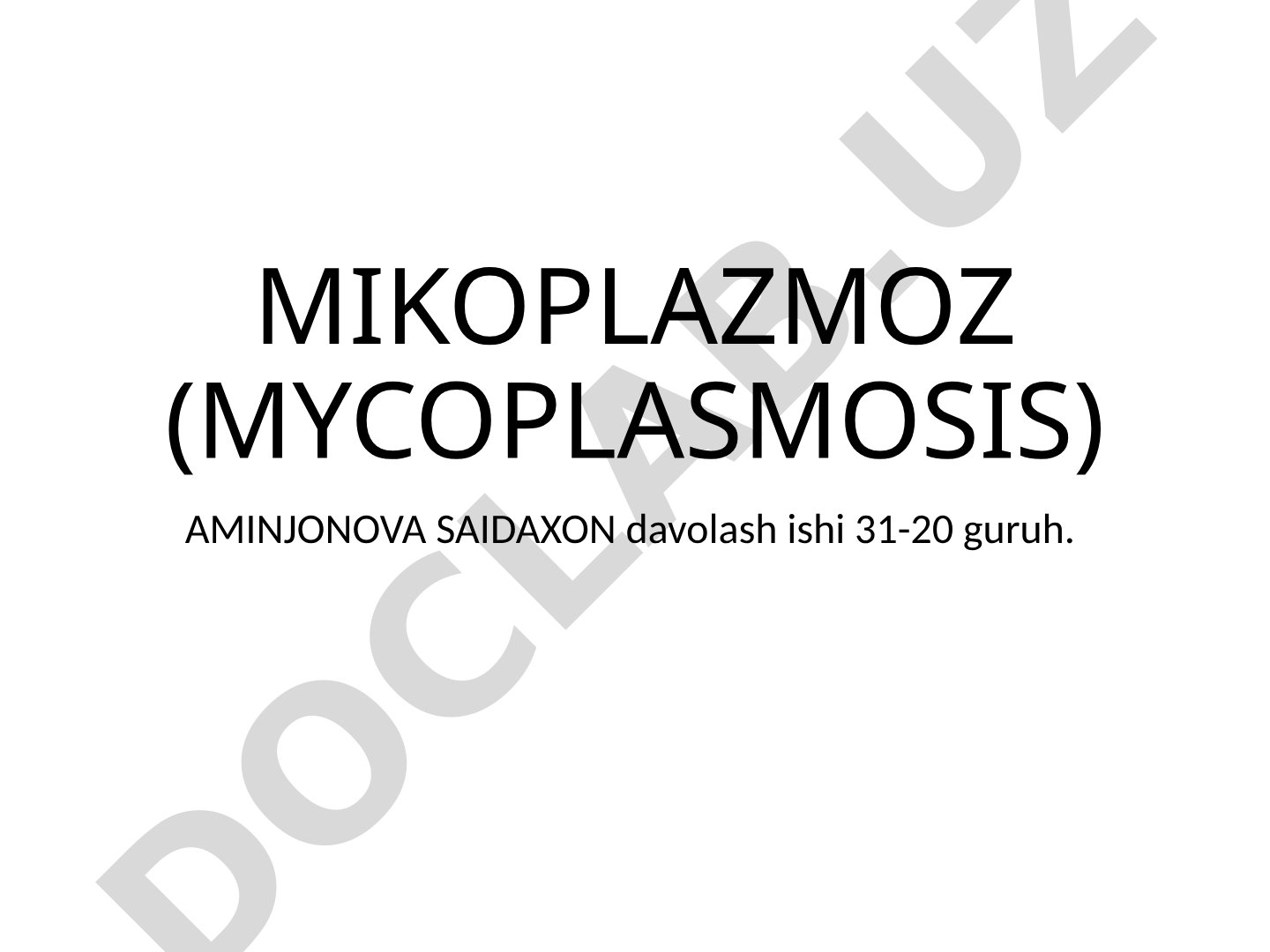 Mikoplazmoz (Mycoplasmosis) davolash ishi