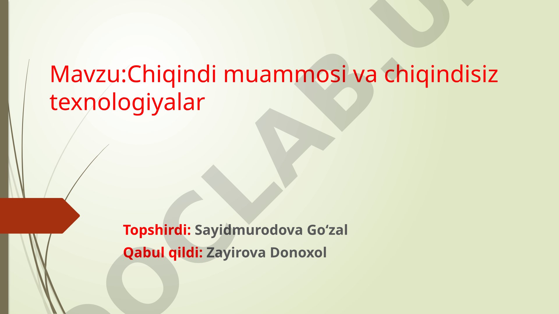 Chiqindi muammosi va chiqindisiz texnologiyalar