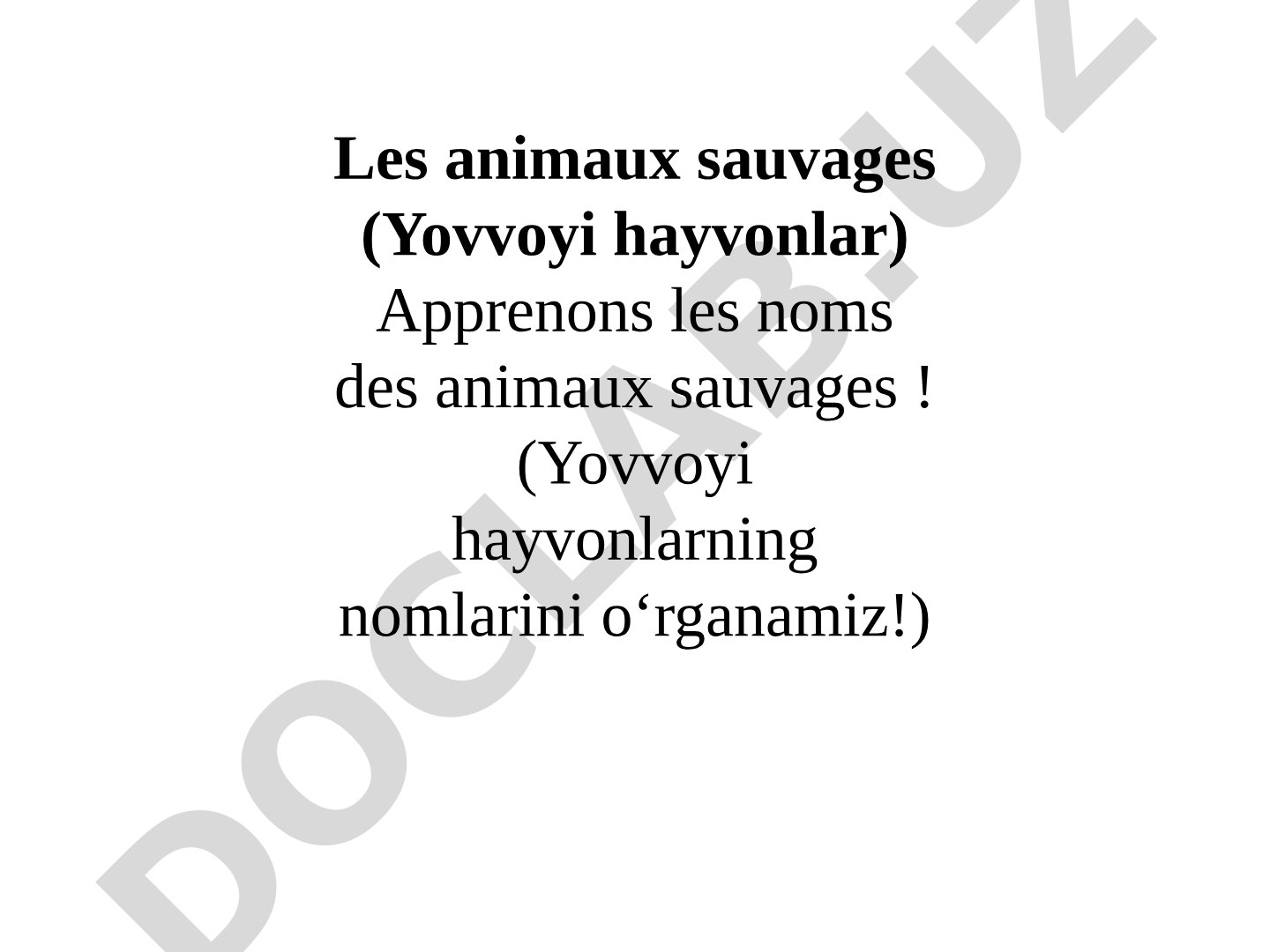 Les animaux sauvages