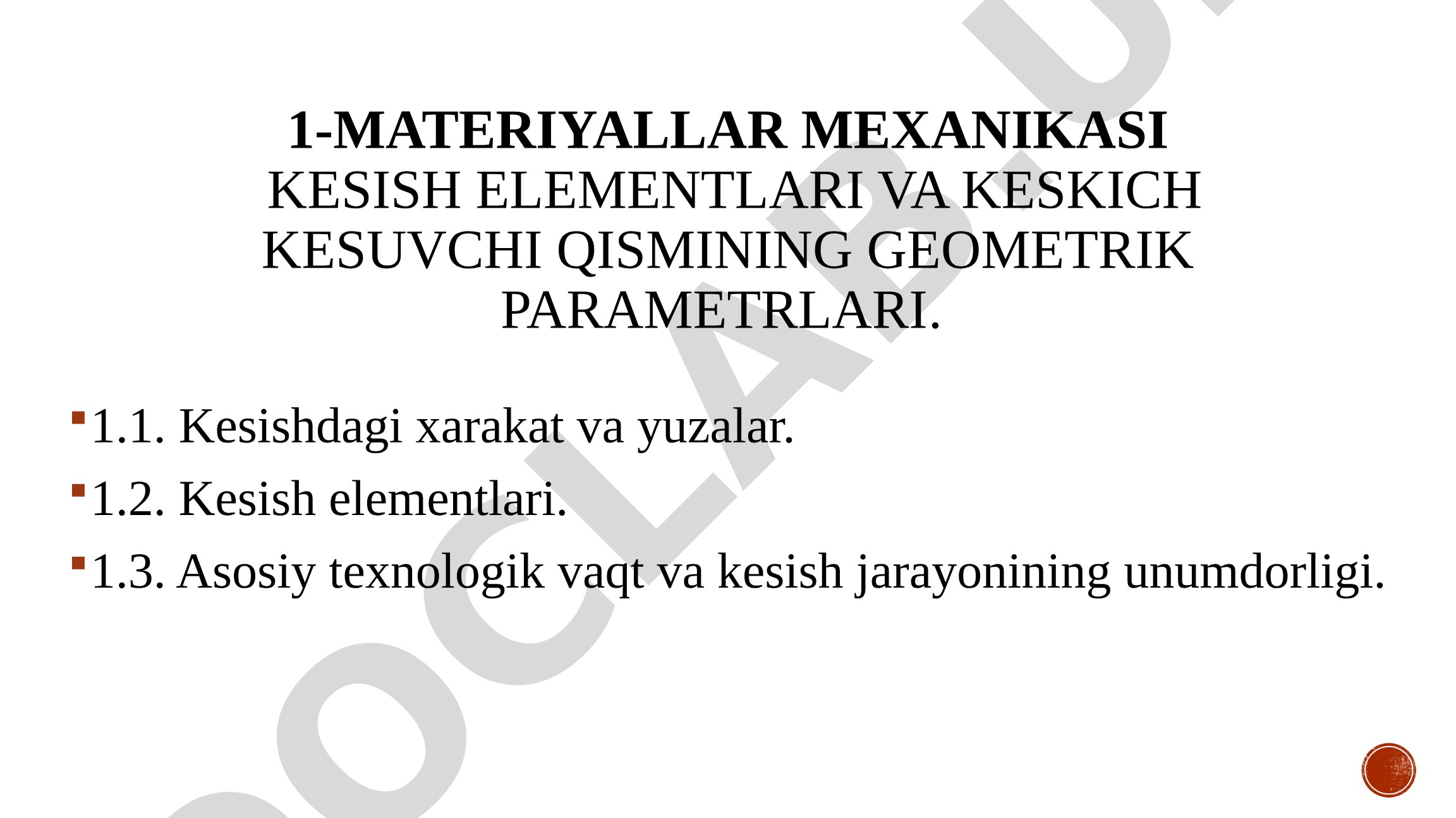 Kesish elementlari va keskich kesuvchi qismining geometrik parametrlari