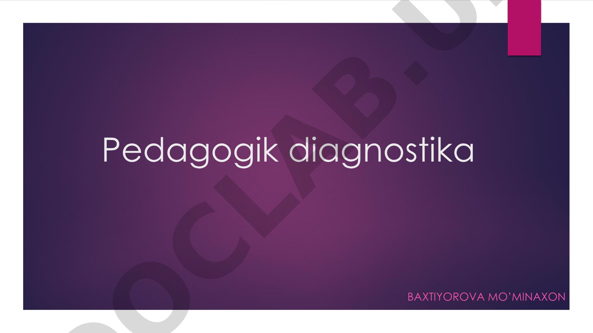 Pedagogik diagnostika va uning ahamiyati