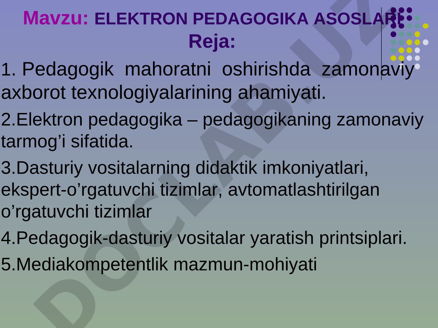 Elektron pedagogika fanining maqsadi, predmeti, komponentlari va an'anaviy hamda