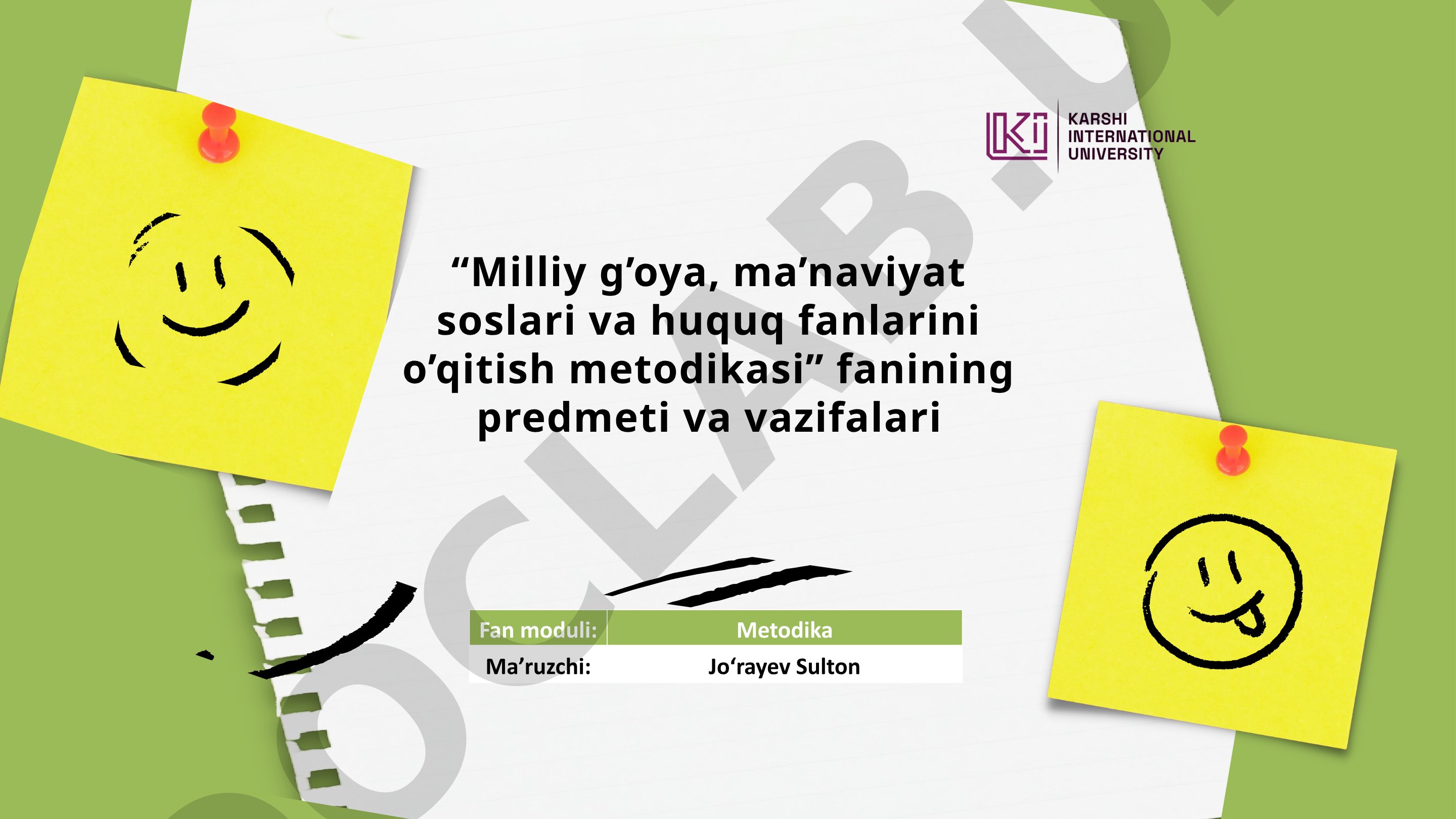 Milliy g'oya, ma'naviyat asoslari va huquq fanlarini o'qitish metodikasi