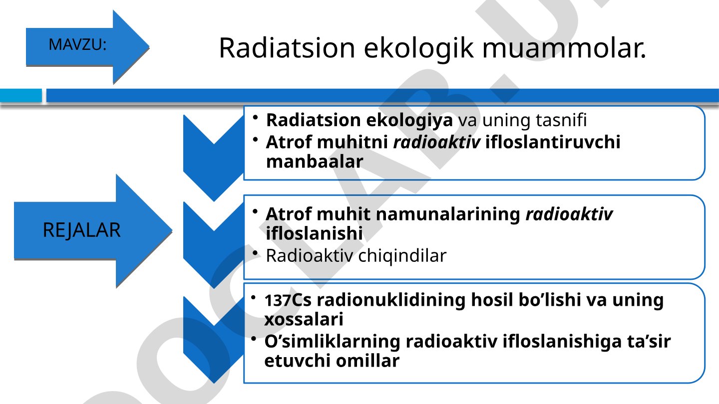 Radiatsion ekologik muammolar
