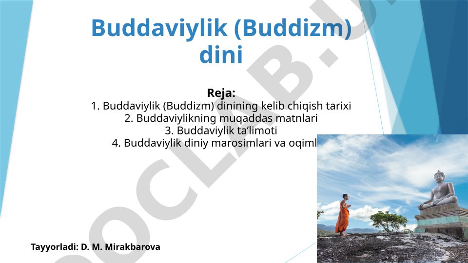 Buddaviylik (Buddizm) dinining kelib chiqish tarixi, ta'limoti va marosimlari