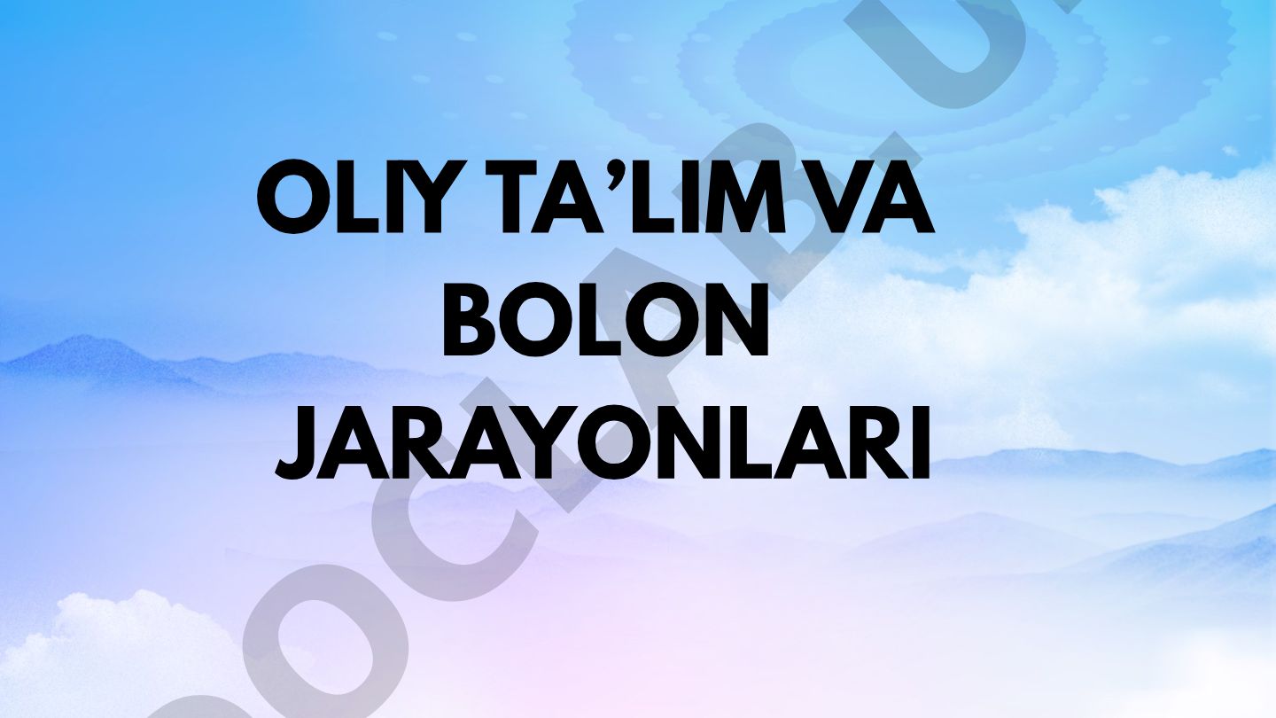 Oliy ta'lim va Bolon jarayonlari rejasi