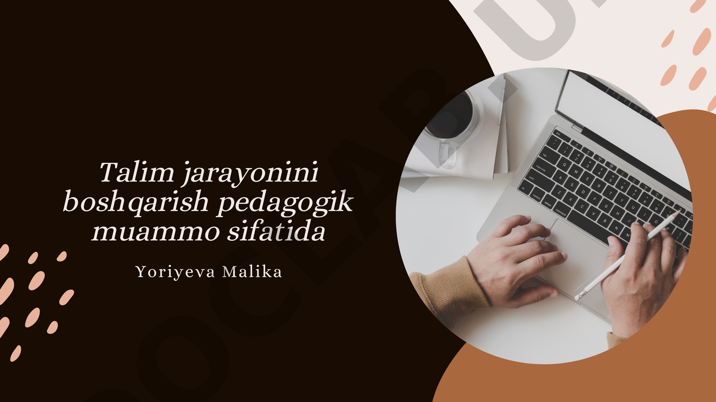 Talim jarayonini boshqarish pedagogik muammo sifatida