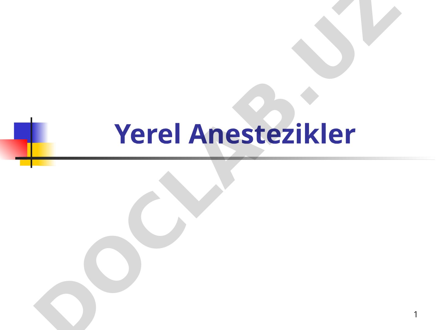 Yerel anesteziklerin genel bilgileri, etki mekanizması ve uygulama şekilleri