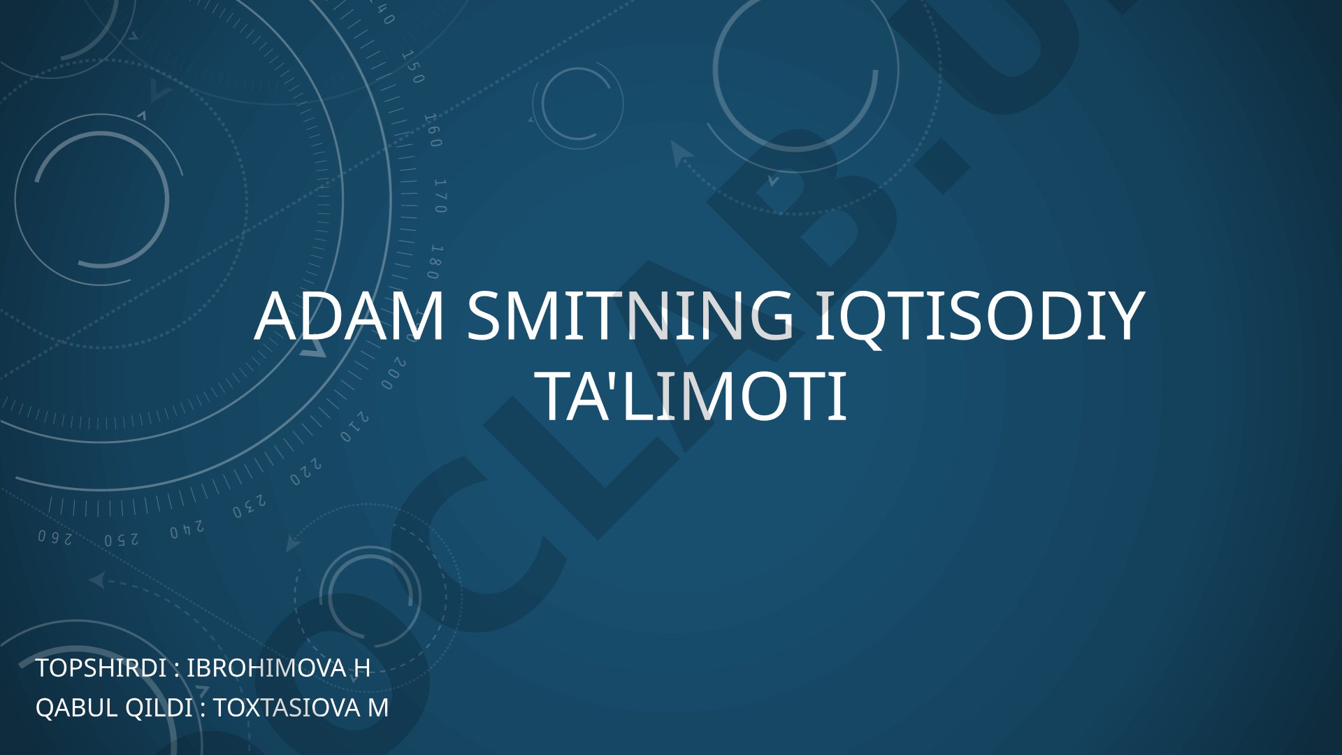 Adam Smitning iqtisodiy ta'limoti