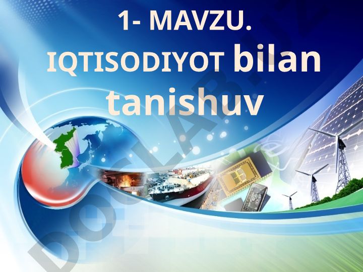 Iqtisodiyotga kirish: cheklangan resurslar va cheksiz ehtiyojlar