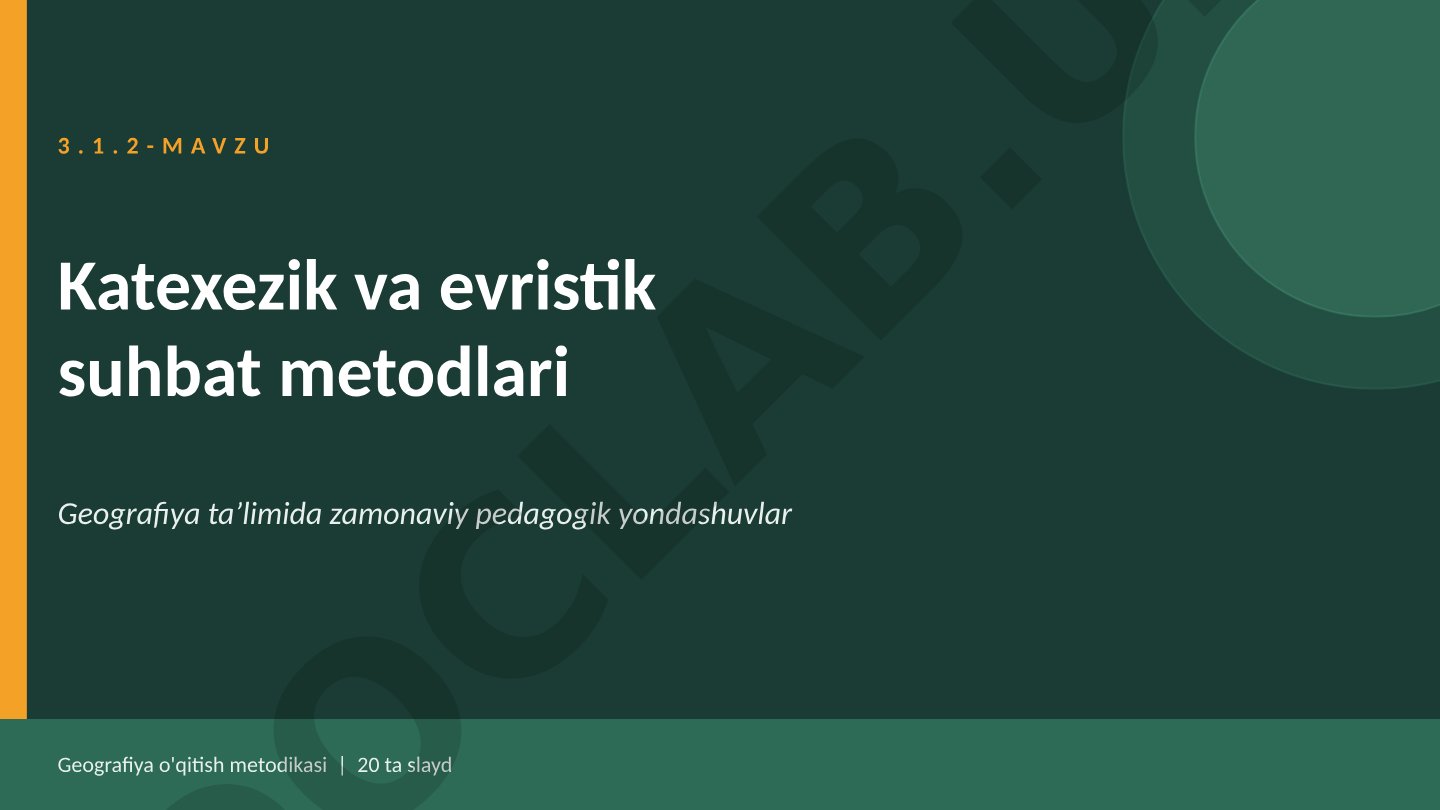 Geografiya ta'limida katexezik va evristik suhbat metodlari