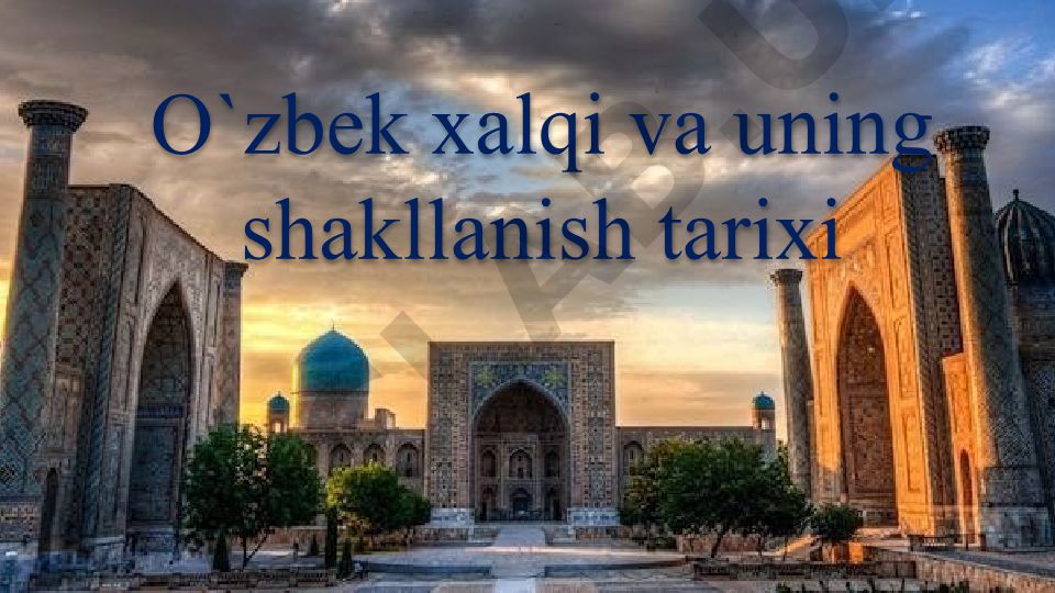 O'zbek xalqining shakllanish tarixi va antropologiyasi