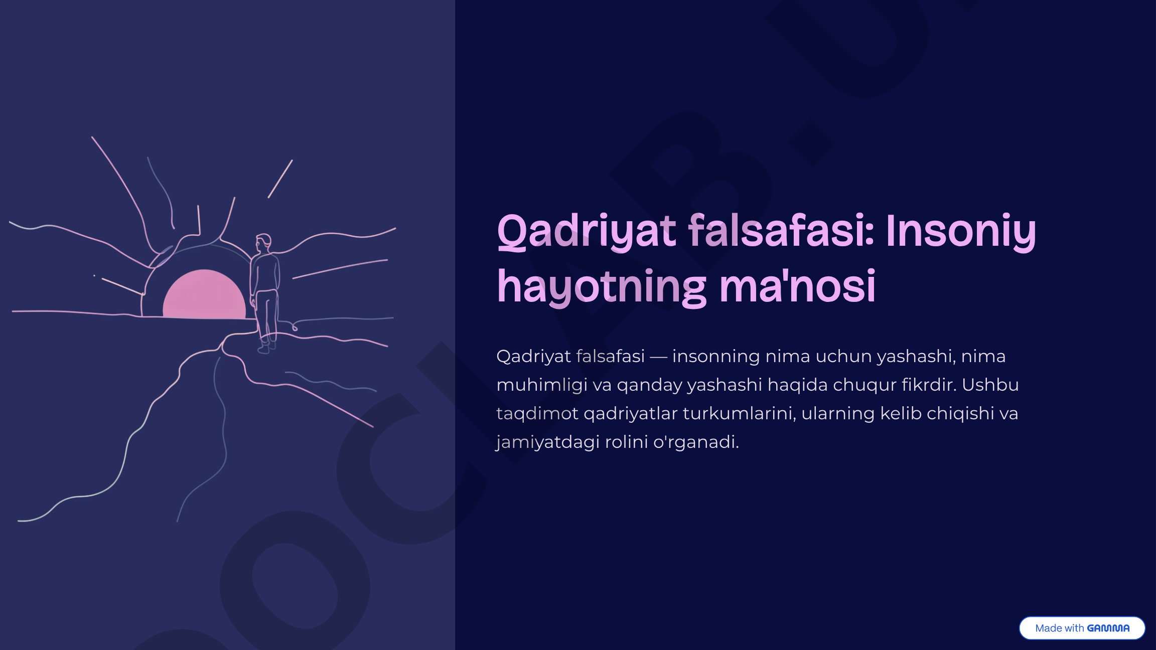 Qadriyat falsafasi: Insoniy hayotning ma'nosi