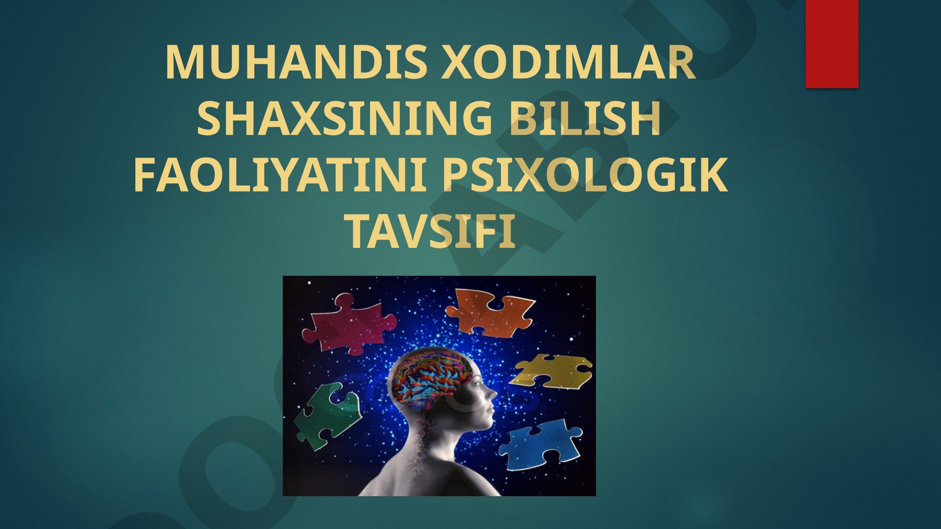 Muhandis xodimlar shaxsining bilish faoliyatini psixologik tavsifi