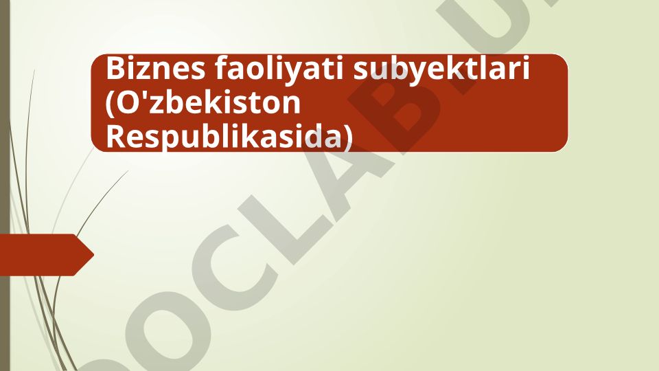 O'zbekistonda tadbirkorlik faoliyati va subyektlari
