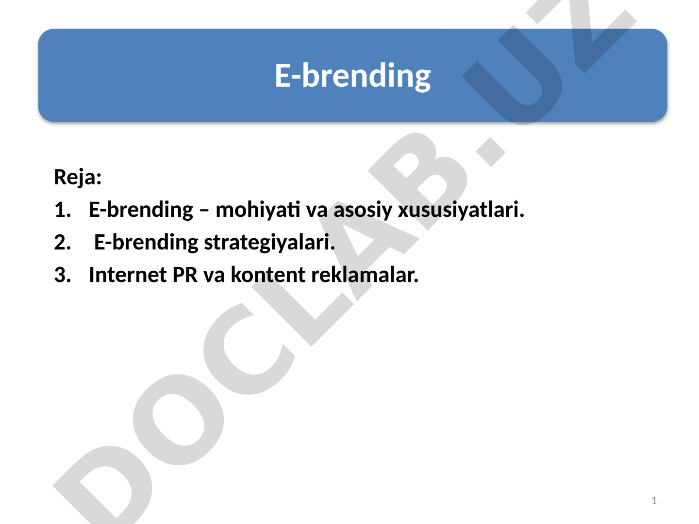E-brending – mohiyati va asosiy xususiyatlari