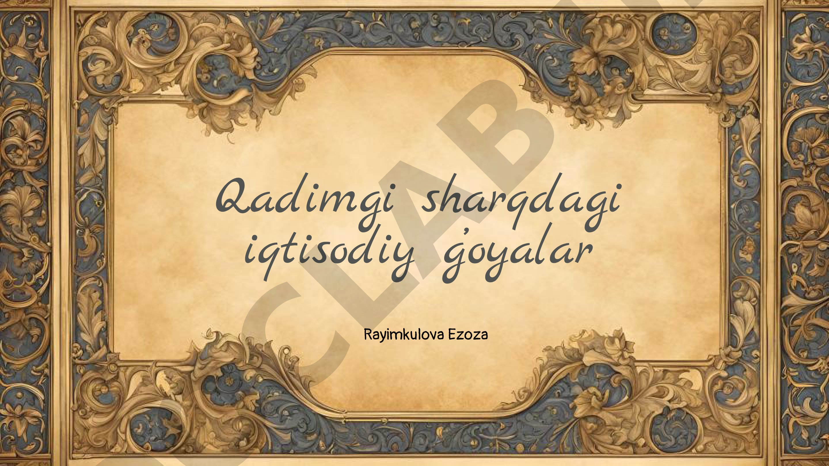 Qadimgi sharqdagi iqtisodiy g’oyalar