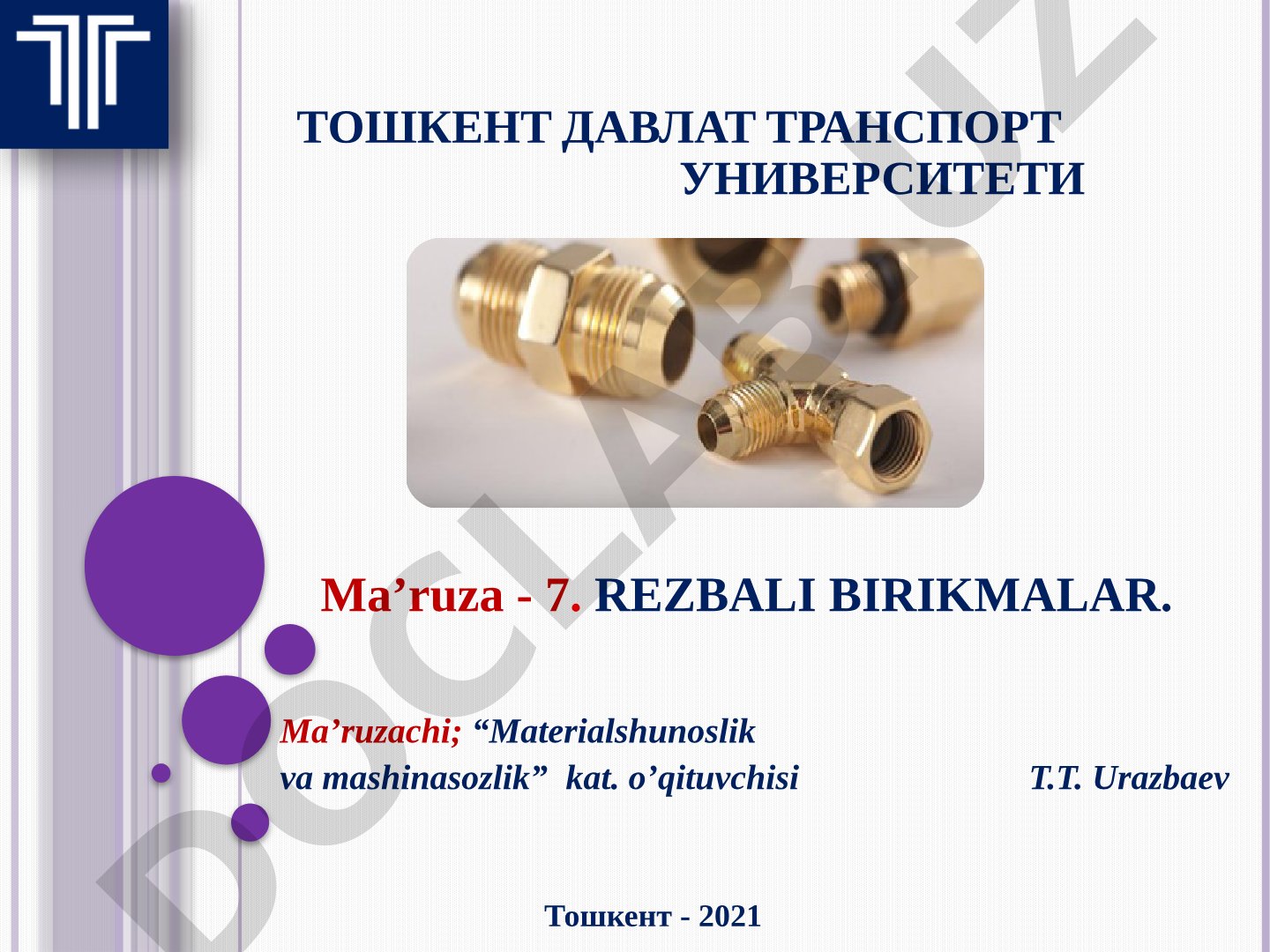 Mashinasozlikda rezbali birikmalarning turlari va ahamiyati