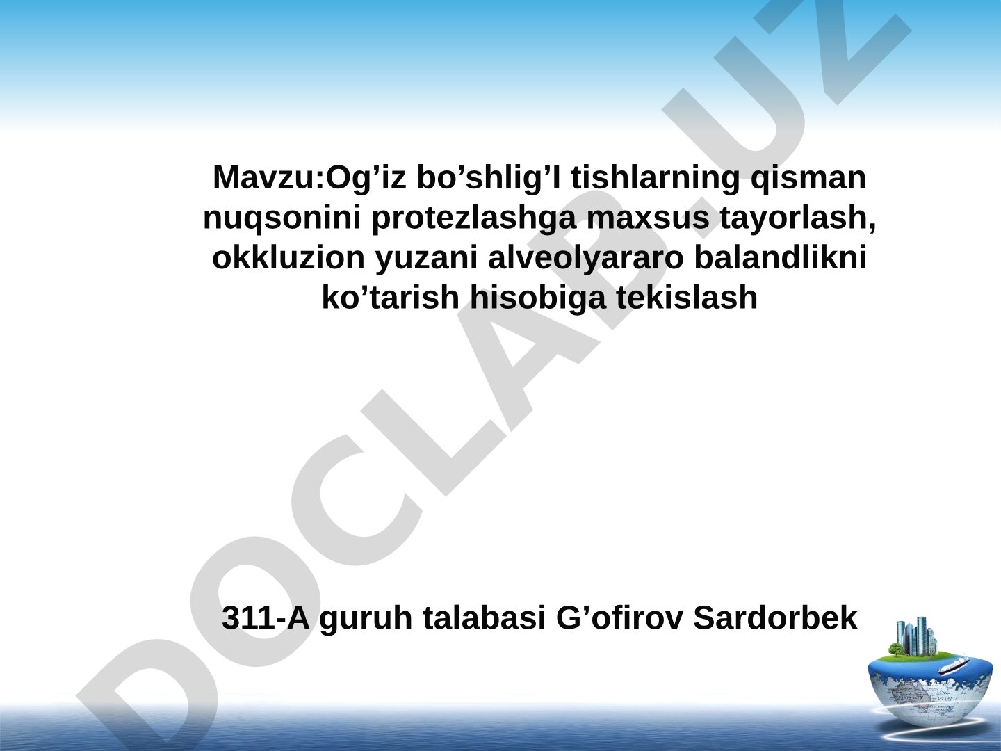 Og‘iz bo‘shlig‘i tishlarning qisman nuqsonini protezlashga maxsus tayorlash, okkluzion yuzani alveolyaroar balandlikni ko‘tarish hisobiga tekislash