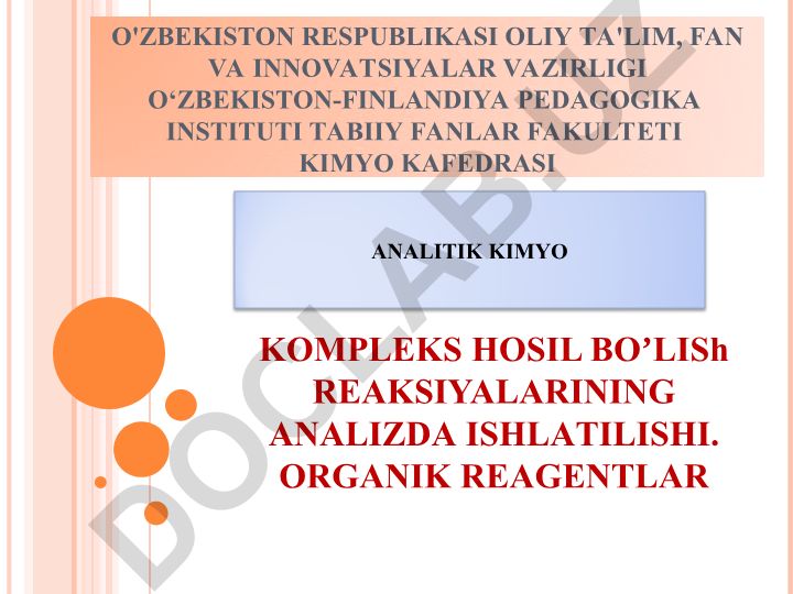 Kompleks hosil bo'lish reaksiyalarining analizda ishlatilishi va organik reagentlar