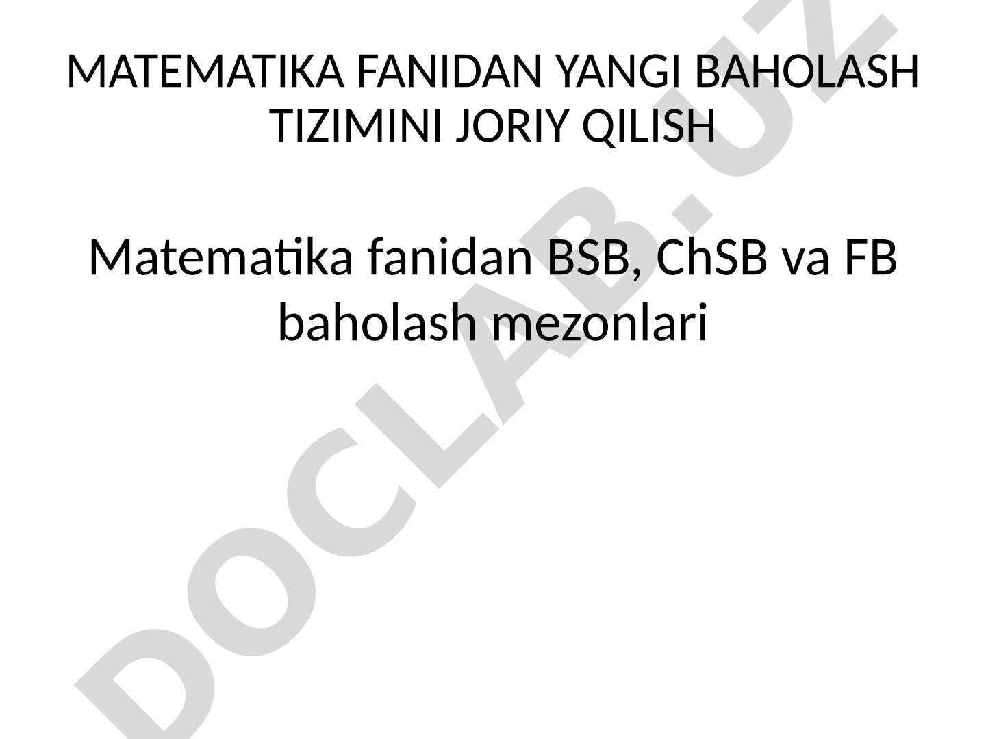 Matematika fanidan yangi baholash tizimini joriy qilish