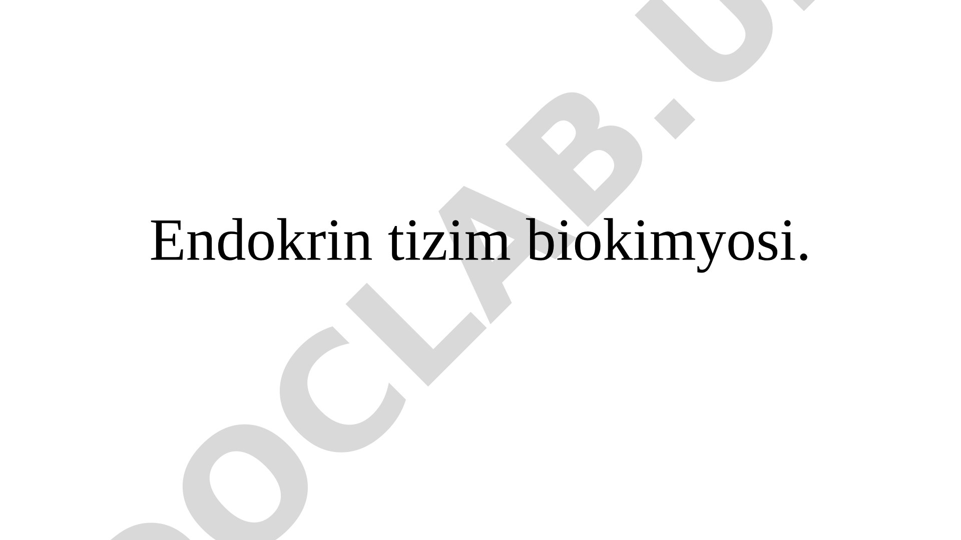 Endokrin tizim biokimyosi. Qandli diabet