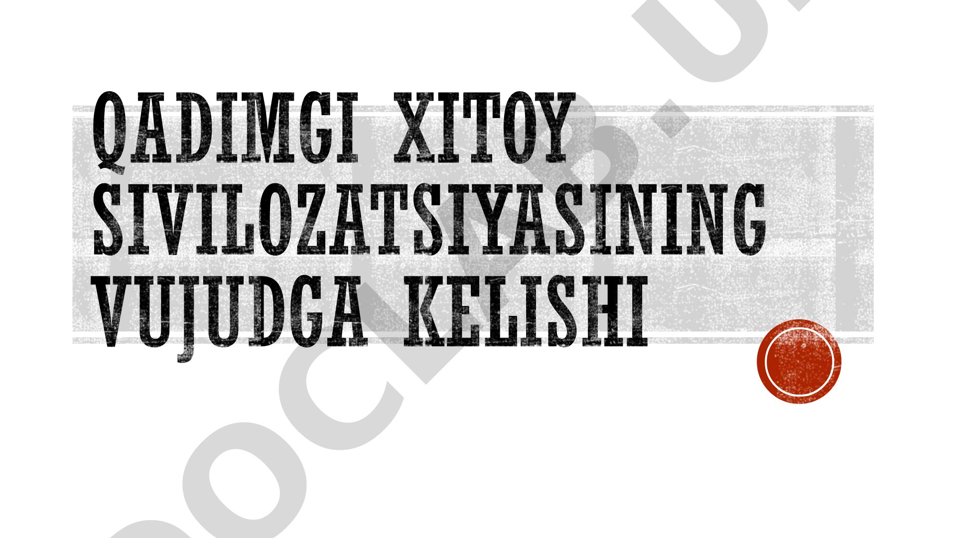 Qadimgi Xitoy sivilizatsiyasi, tabiiy sharoitlari, aholisi kasblari va savdo aloqalari