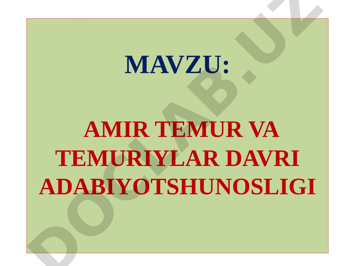 Amir Temur va temuriylar davri adabiyotshunosligi